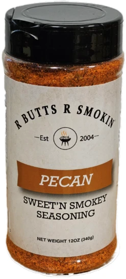 R Butts R Smokin' Sweet'N Smokey Pecan Seasoning